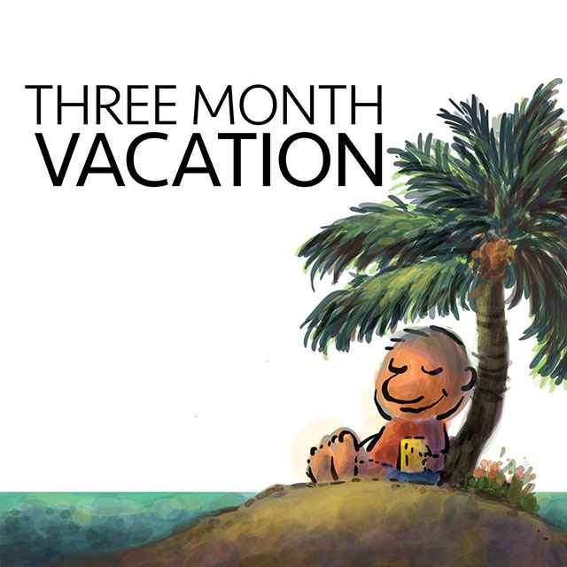 three-month-vacation