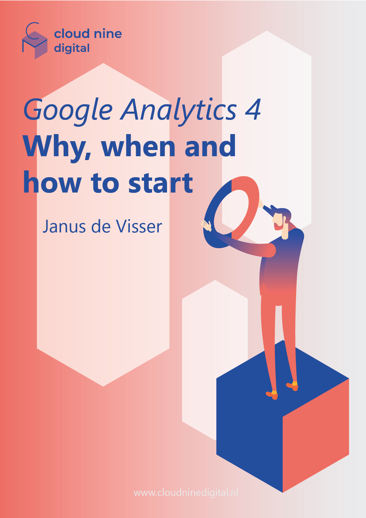 Google Analytics 4: Waarom, wanneer en hoe te starten