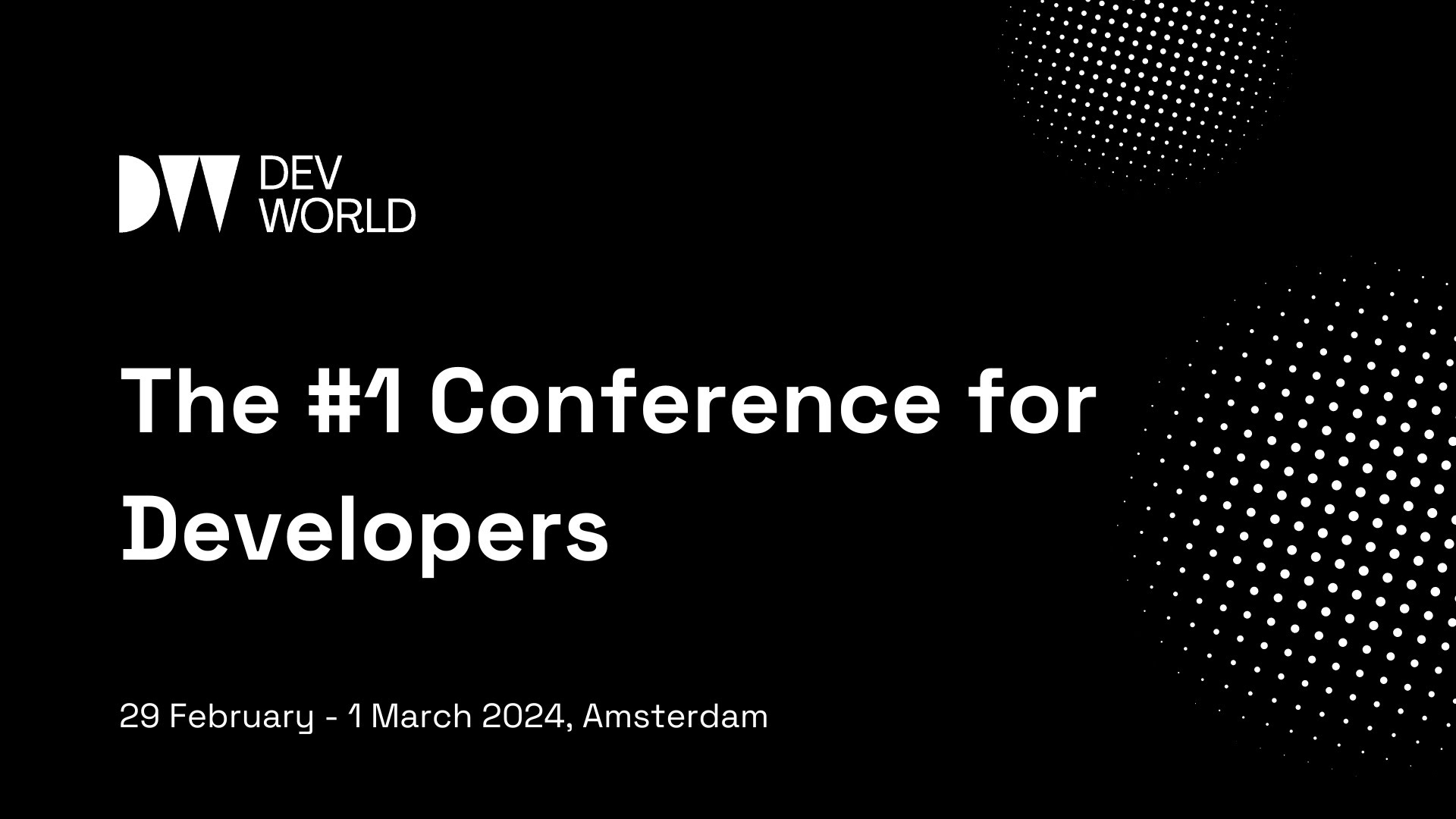 Devworld is the largest software conference in the Netherlands ever