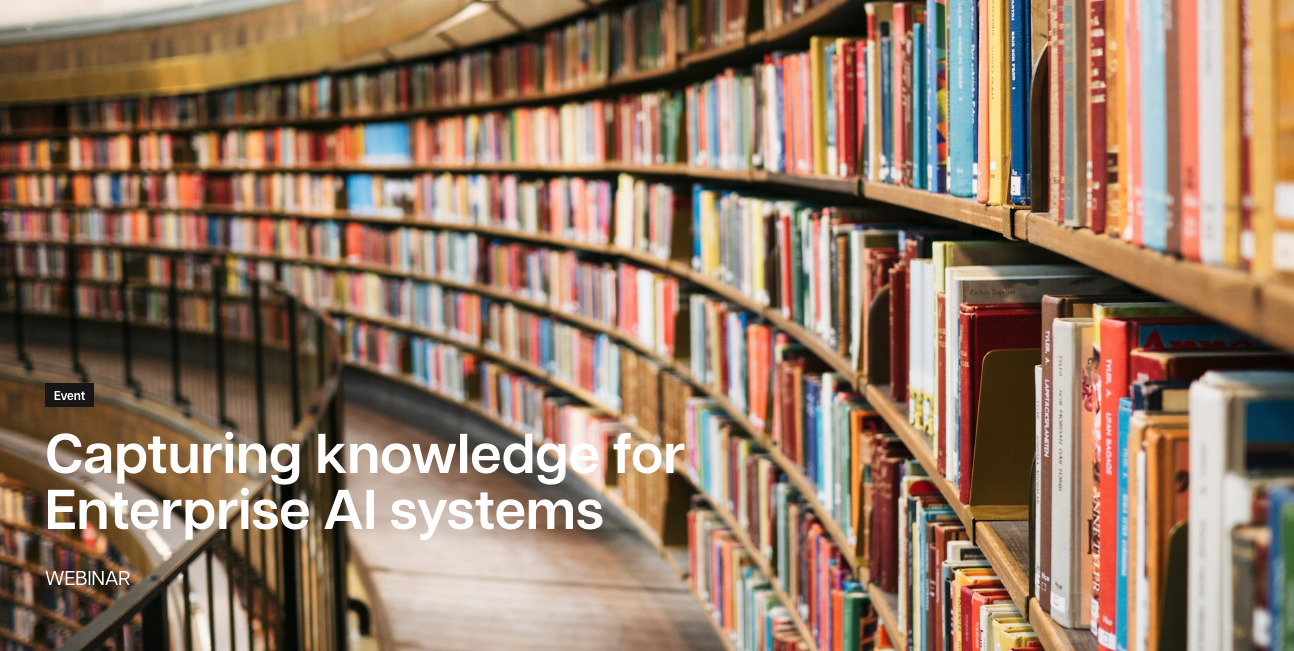Webinar | Turn the knowledge you already have into knowledge your AI ...